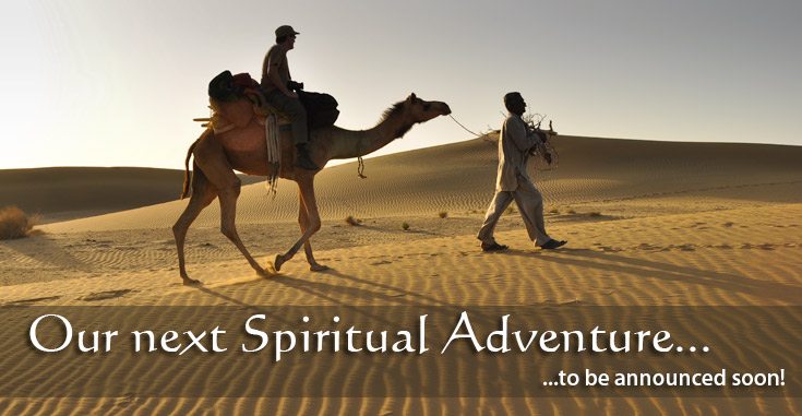 Our latest Spiritual Adventure