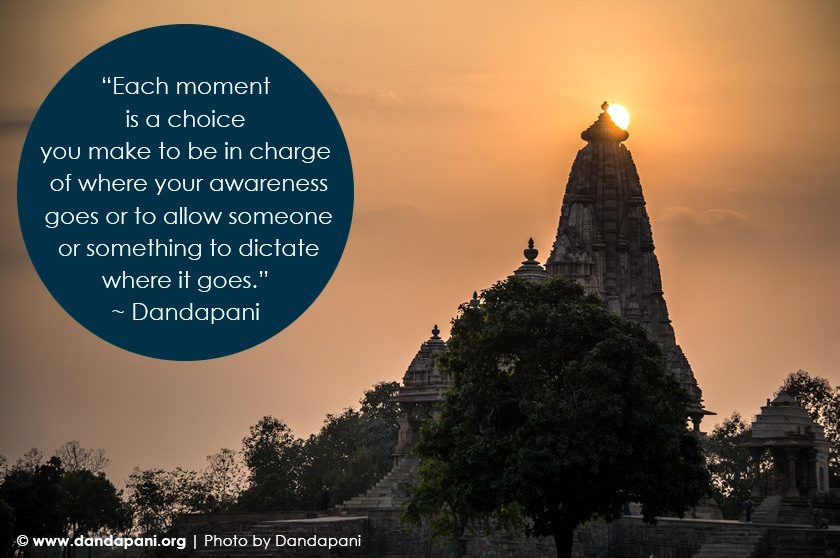 Each moment is a choice