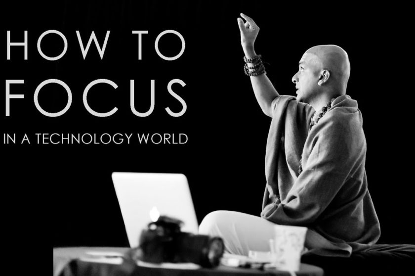 How to focus in a technology world?